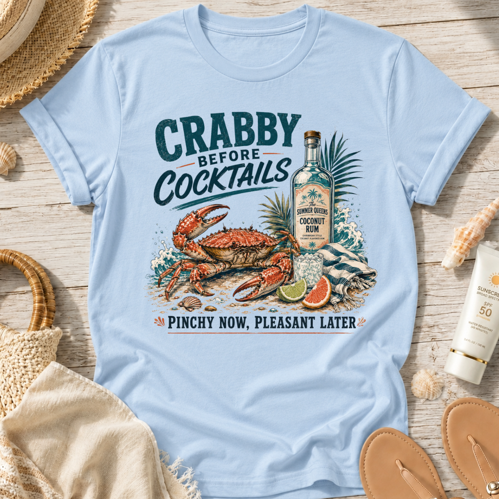 Crabby Before Cocktails T-Shirt