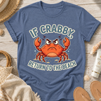 If Crabby Return to the Beach T-Shirt