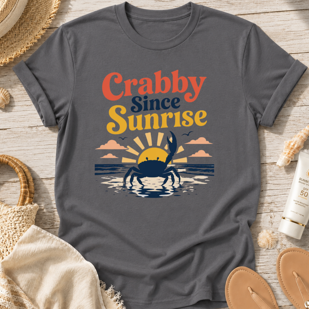 Crabby Since Sunrise T-Shirt