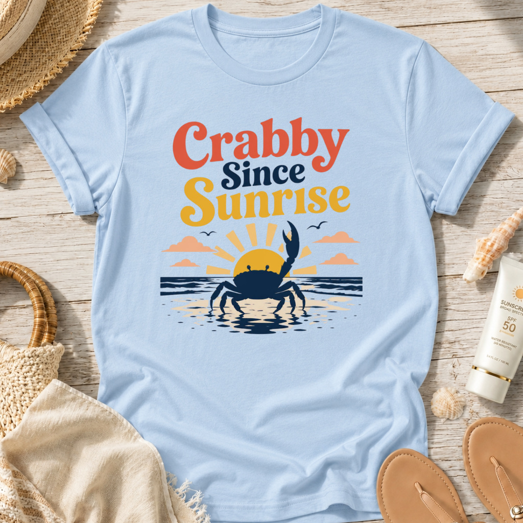 Crabby Since Sunrise T-Shirt