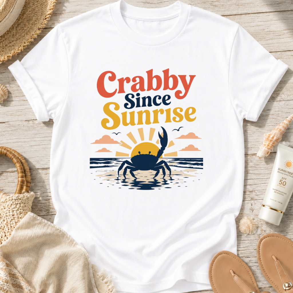 Crabby Since Sunrise T-Shirt