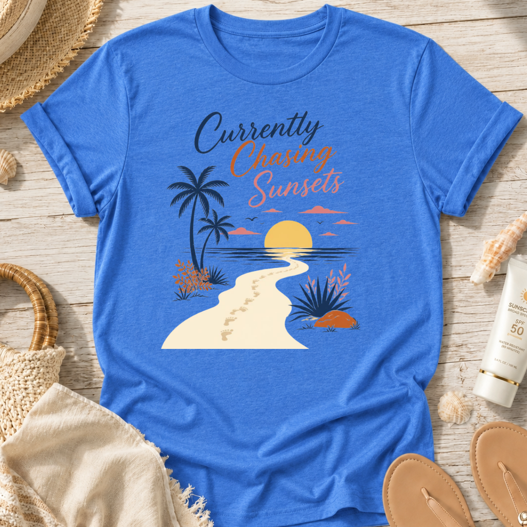 Currently Chasing Sunsets T-Shirt