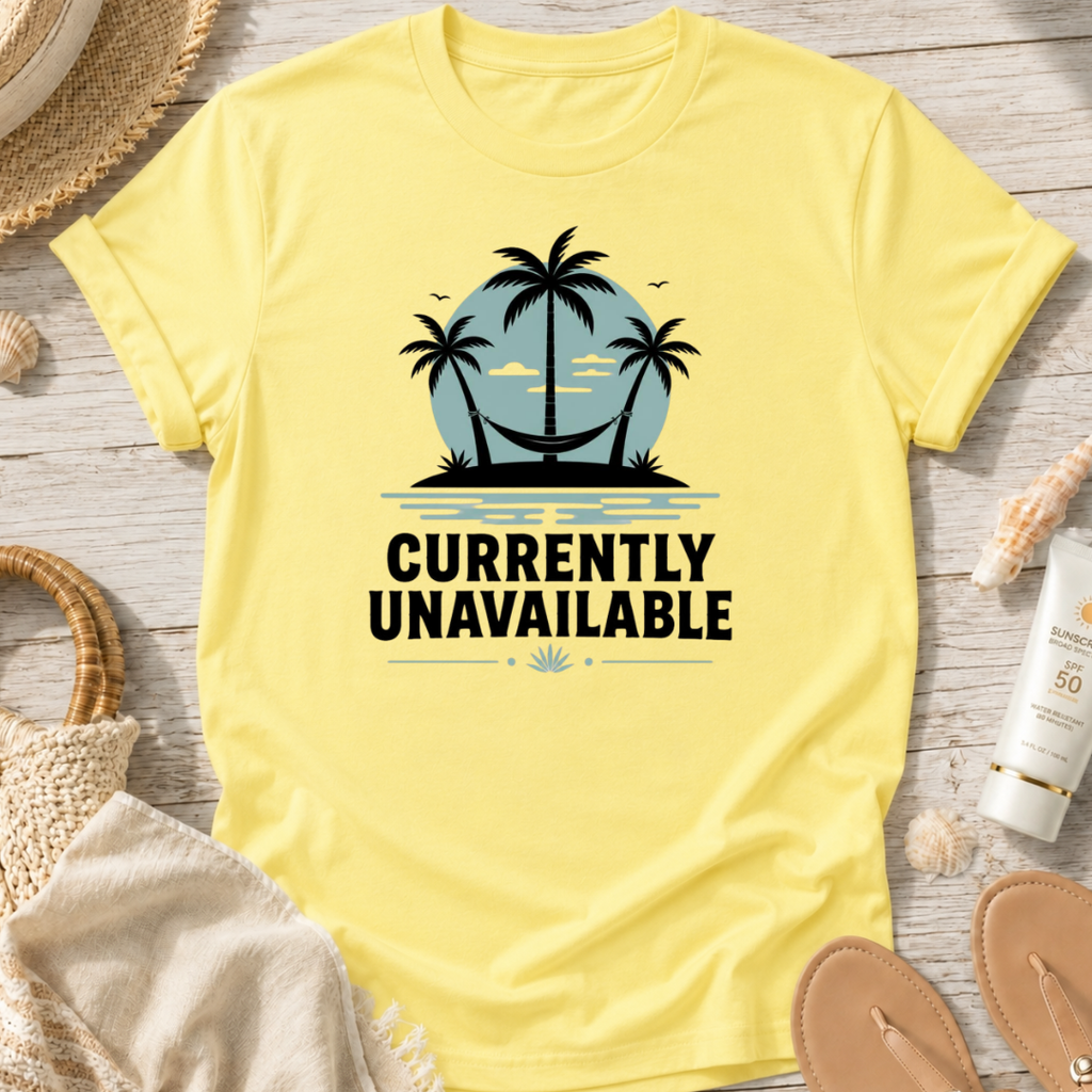 Currently Unavailable T-Shirt