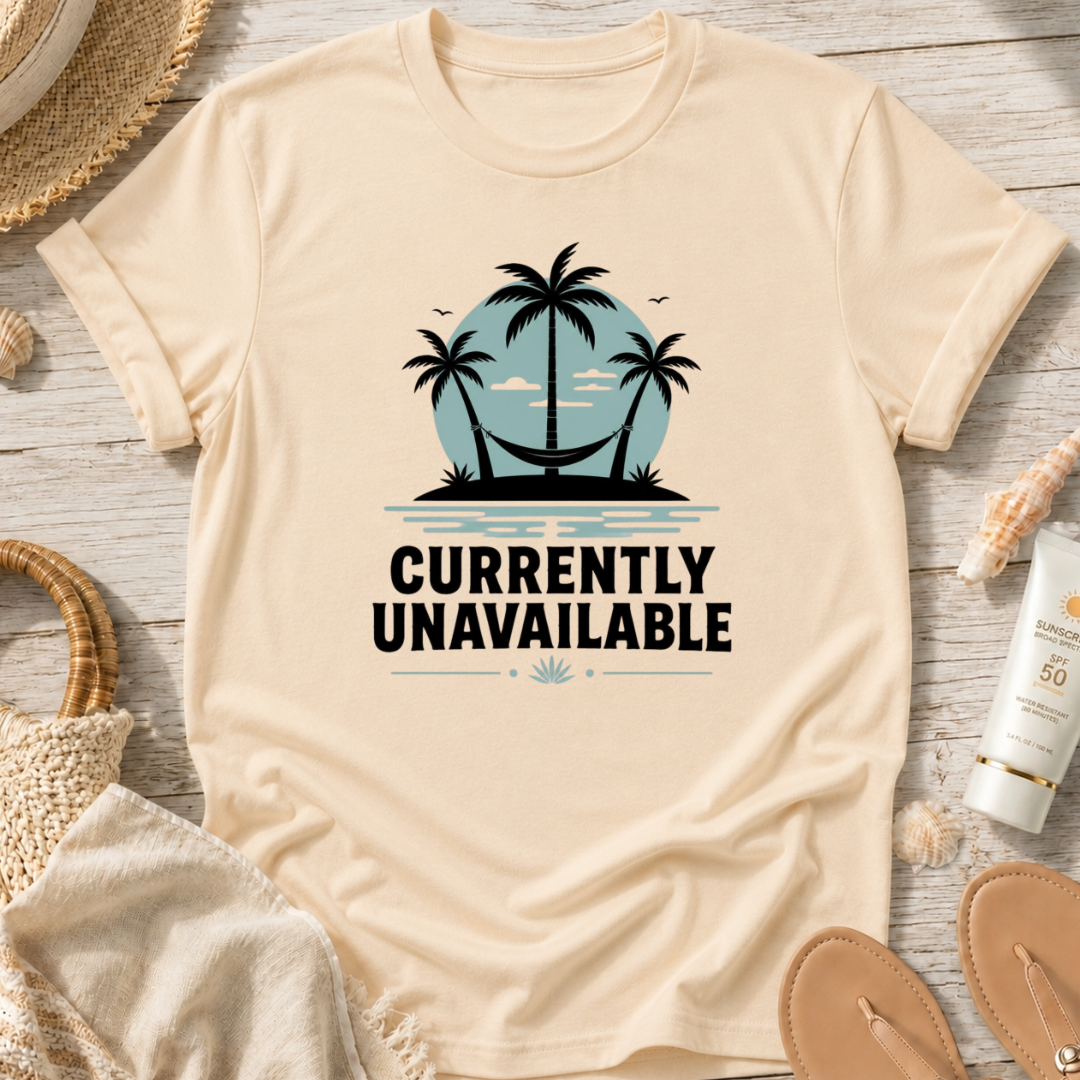 Currently Unavailable T-Shirt