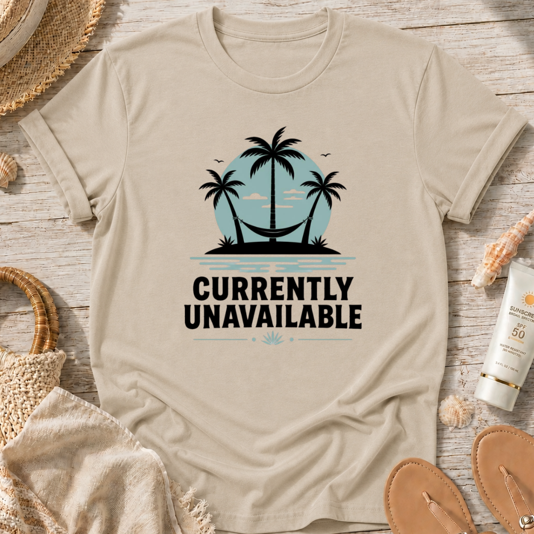 Currently Unavailable T-Shirt