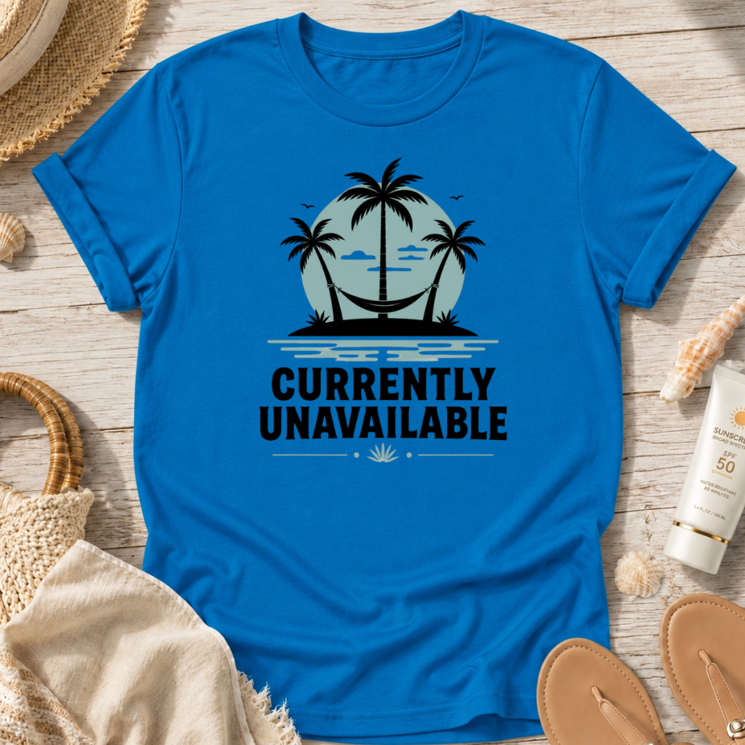 Currently Unavailable T-Shirt