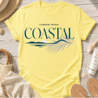 Current Mood: COASTAL T-Shirt