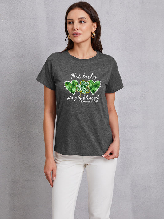 NOT LUCKY SIMPLY BLESSED Heart Round Neck T-Shirt