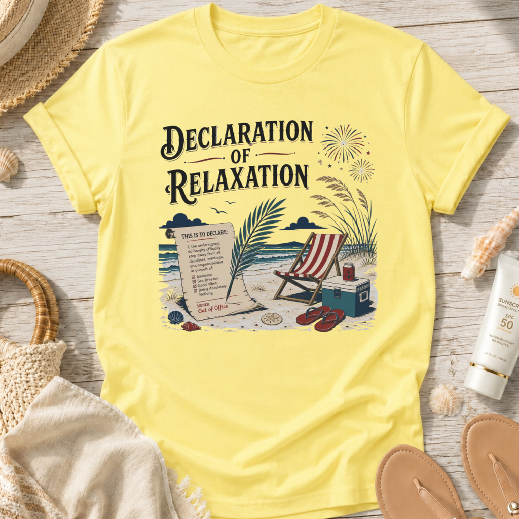 Declaration of Relaxation T-Shirt