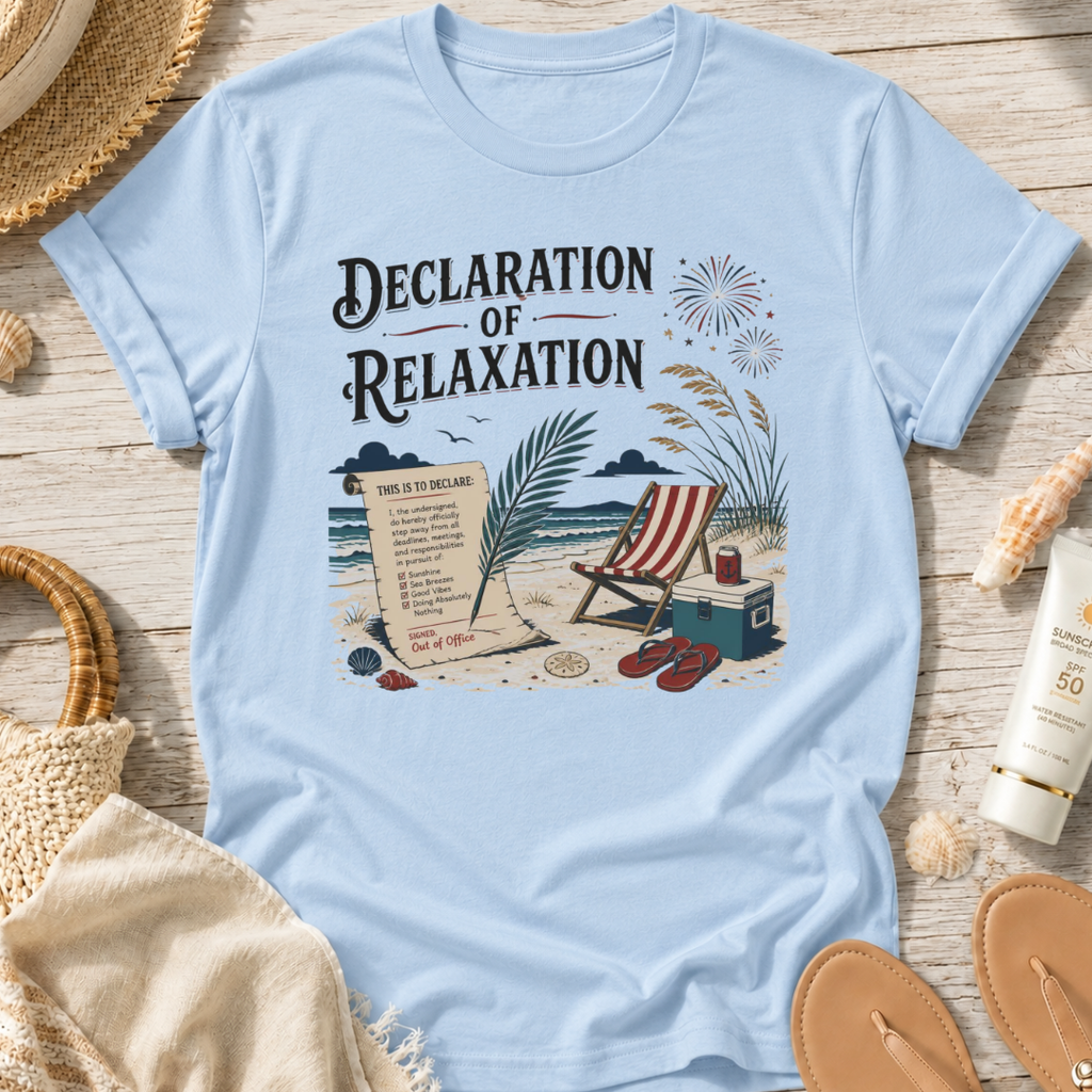 Declaration of Relaxation T-Shirt