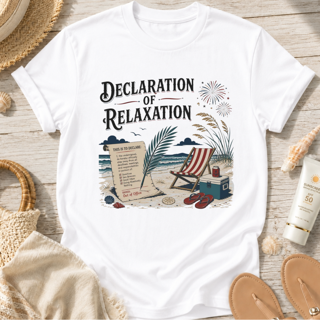 Declaration of Relaxation T-Shirt