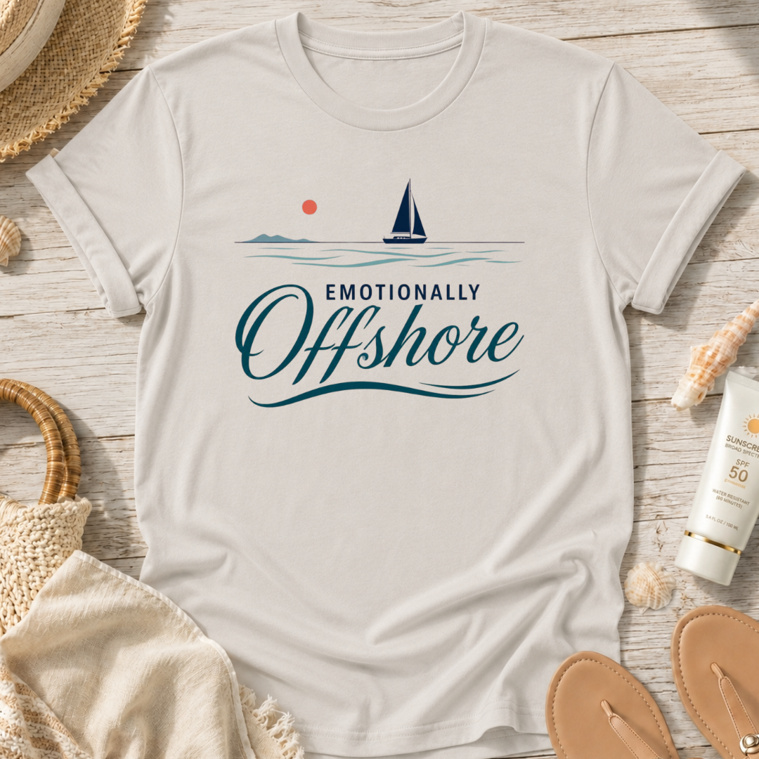 Emotionally Offshore T-Shirt
