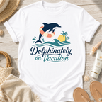 Dolphinitely on Vacation T-Shirt