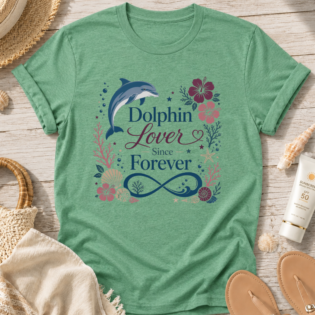 Dolphin Lover Since Forever T-Shirt