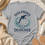 Dolphins Over Deadlines T-Shirt