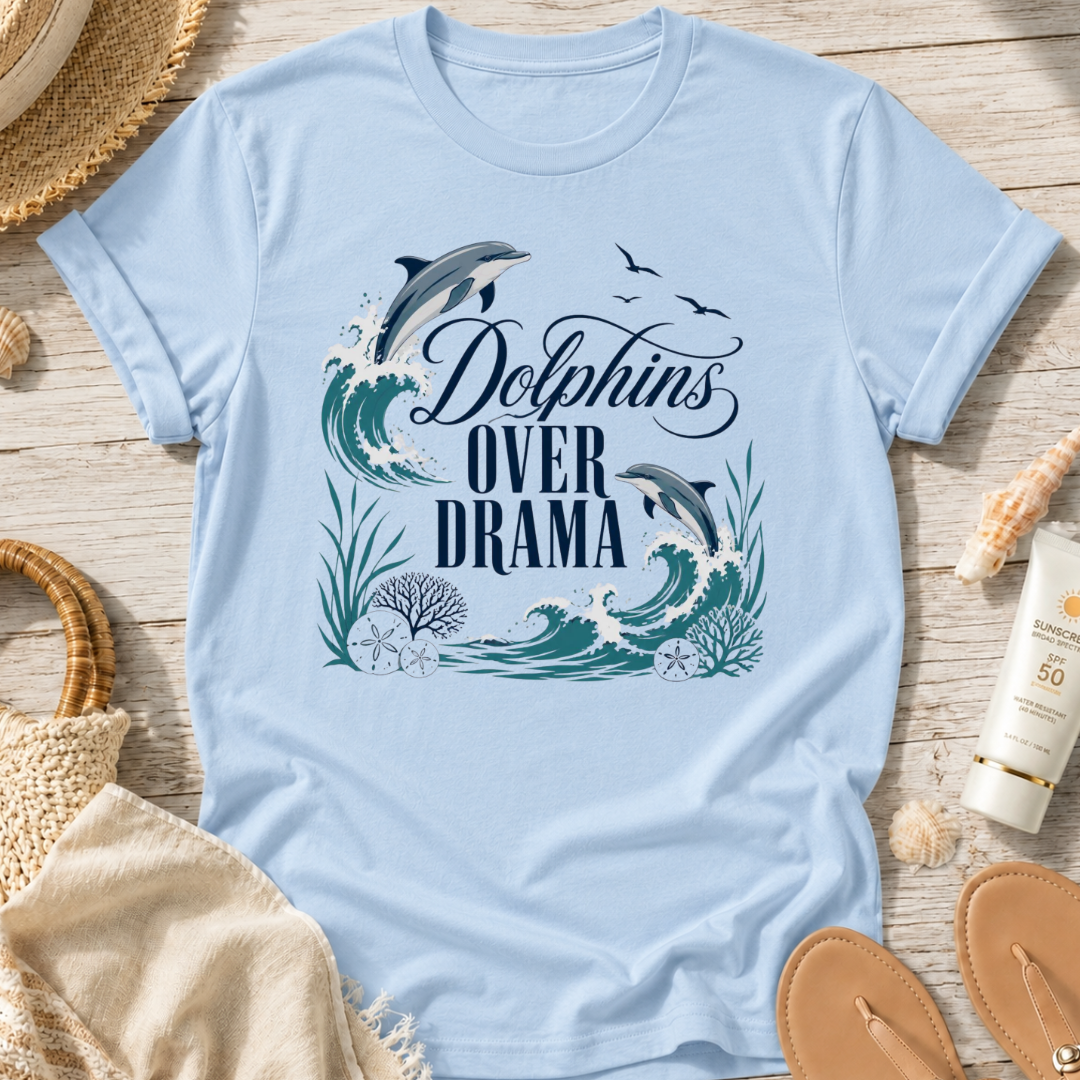 Dolphins Over Drama T-Shirt