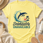 Dolphinately Unavailable T‑Shirt