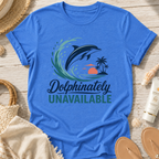 Dolphinately Unavailable T‑Shirt