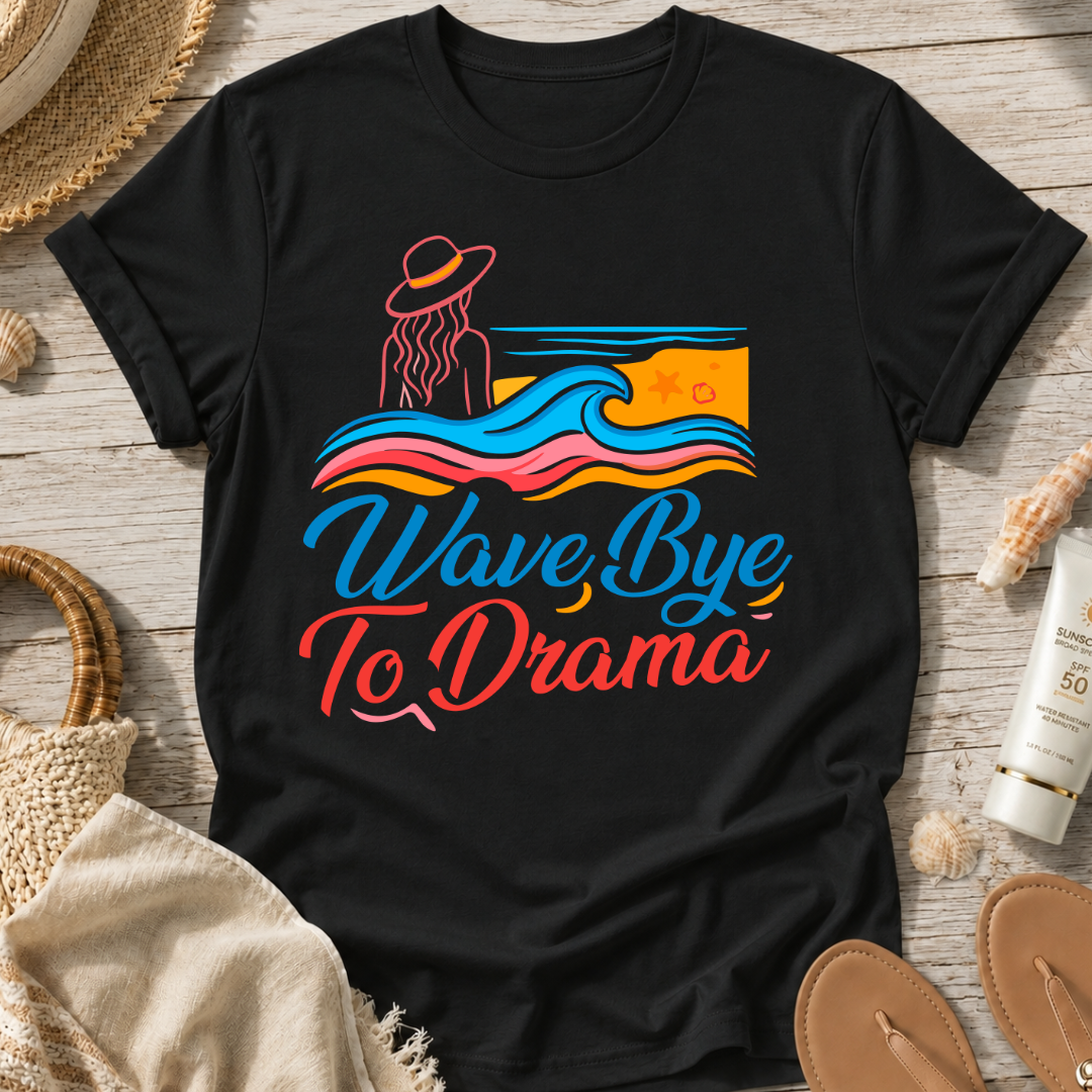 Wave Bye To Drama T-Shirt