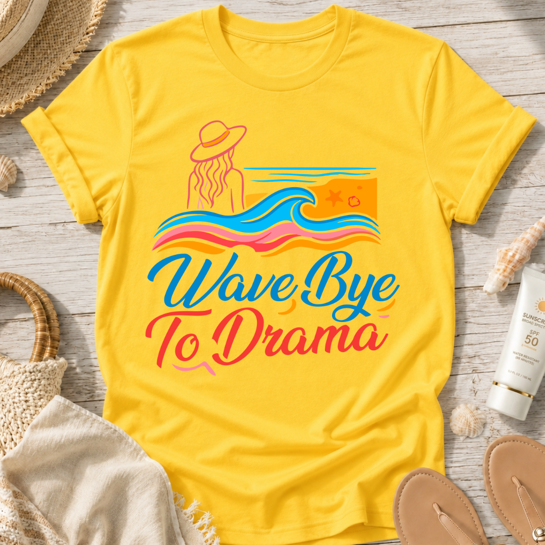 Wave Bye To Drama T-Shirt