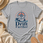 Drift Further T-Shirt