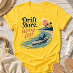 Drift More Worry Less T-Shirt