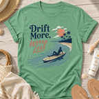 Drift More Worry Less T-Shirt