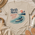 Drift More Worry Less T-Shirt