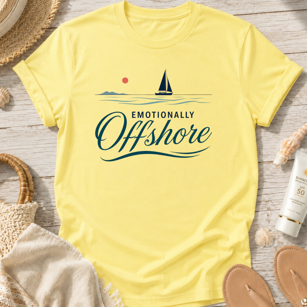 Emotionally Offshore T-Shirt