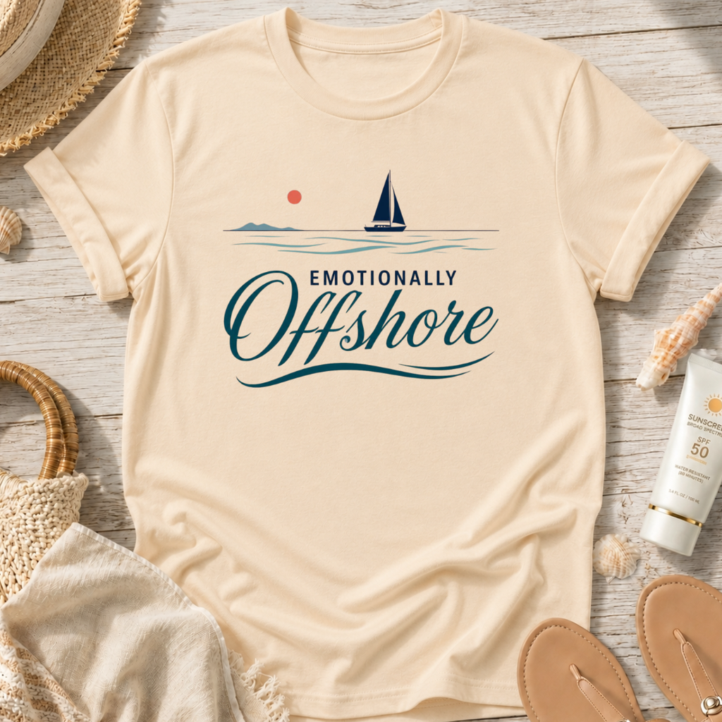 Emotionally Offshore T-Shirt