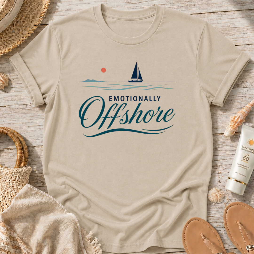 Emotionally Offshore T-Shirt