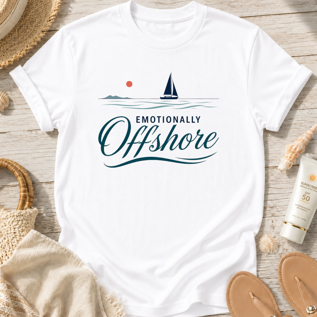 Emotionally Offshore T-Shirt