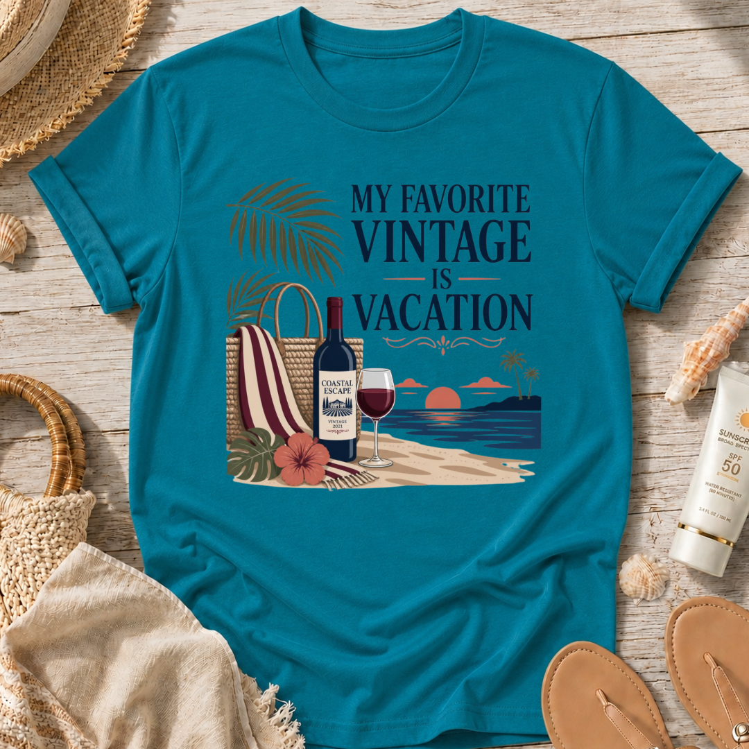 My Favorite Vintage Is Vacation T-Shirt