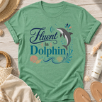 Fluent in Dolphin T-Shirt