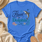 Fluent in Dolphin T-Shirt