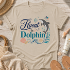 Fluent in Dolphin T-Shirt