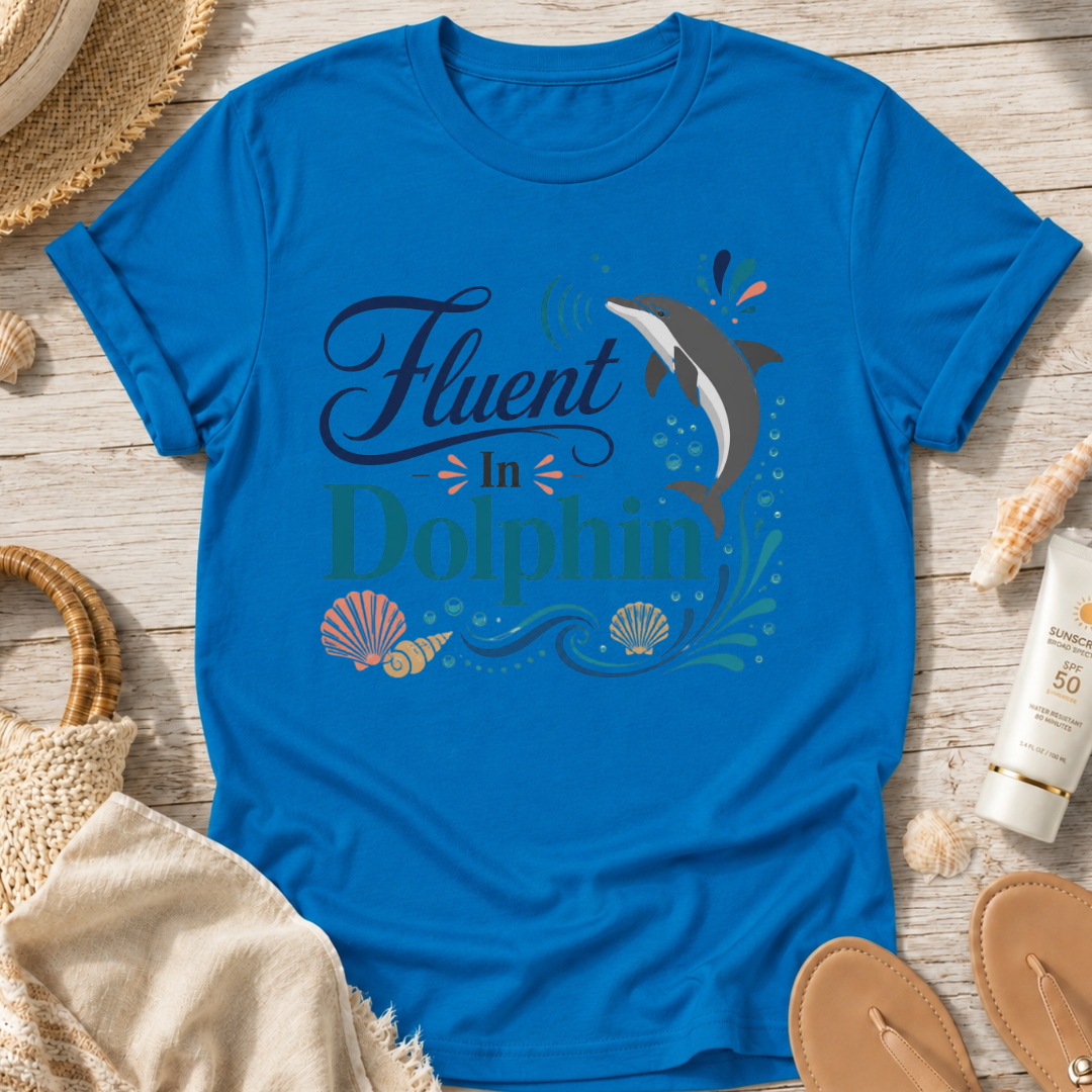 Fluent in Dolphin T-Shirt