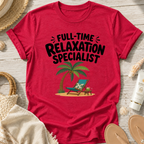 Full-Time Relaxation Specialist T-Shirt