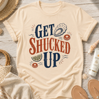 Get Shucked Up T-Shirt