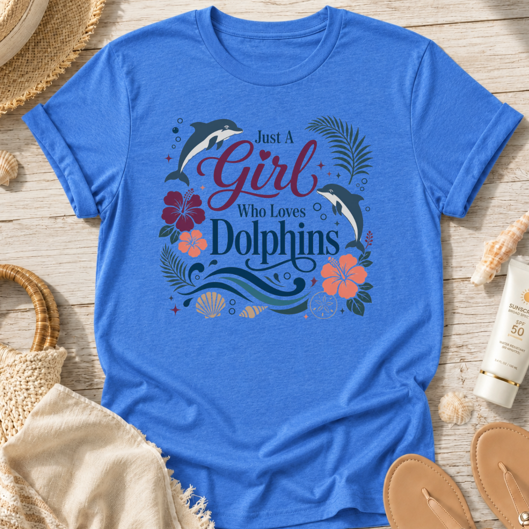 Just A Girl Who Loves Dolphins T‑Shirt