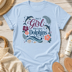 Just A Girl Who Loves Dolphins T‑Shirt