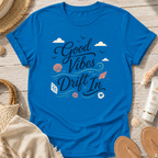 Good Vibes Drift In T-Shirt