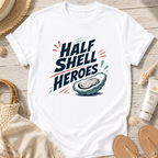 Half Shell Heroes T-Shirt