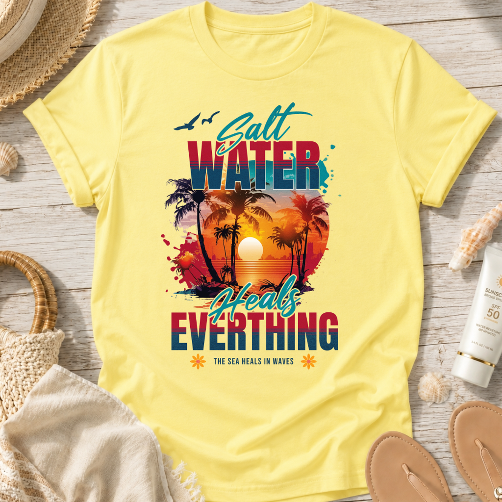 Salt Water Heals Everything T-Shirt