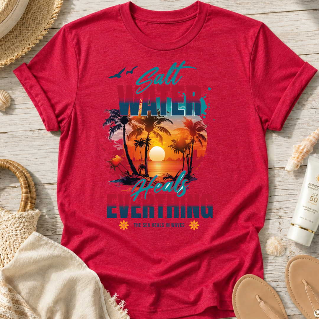 Salt Water Heals Everything T-Shirt