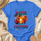 Salt Water Heals Everything T-Shirt