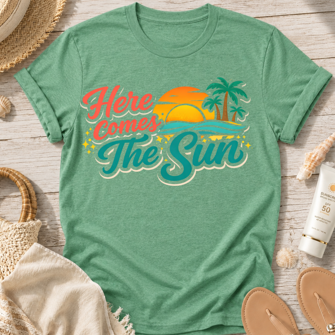 Here Comes The Sun T-Shirt