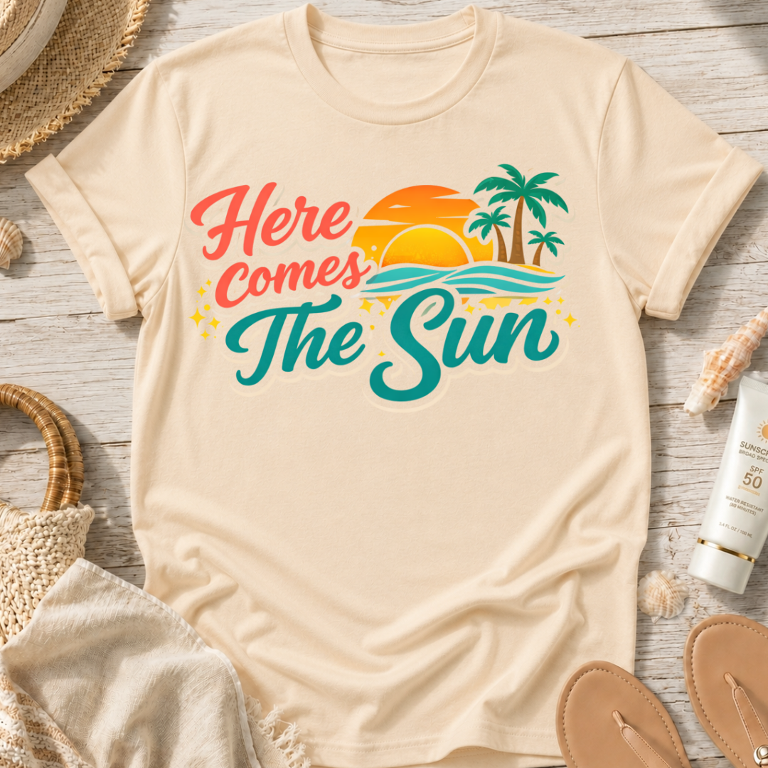 Here Comes The Sun T-Shirt