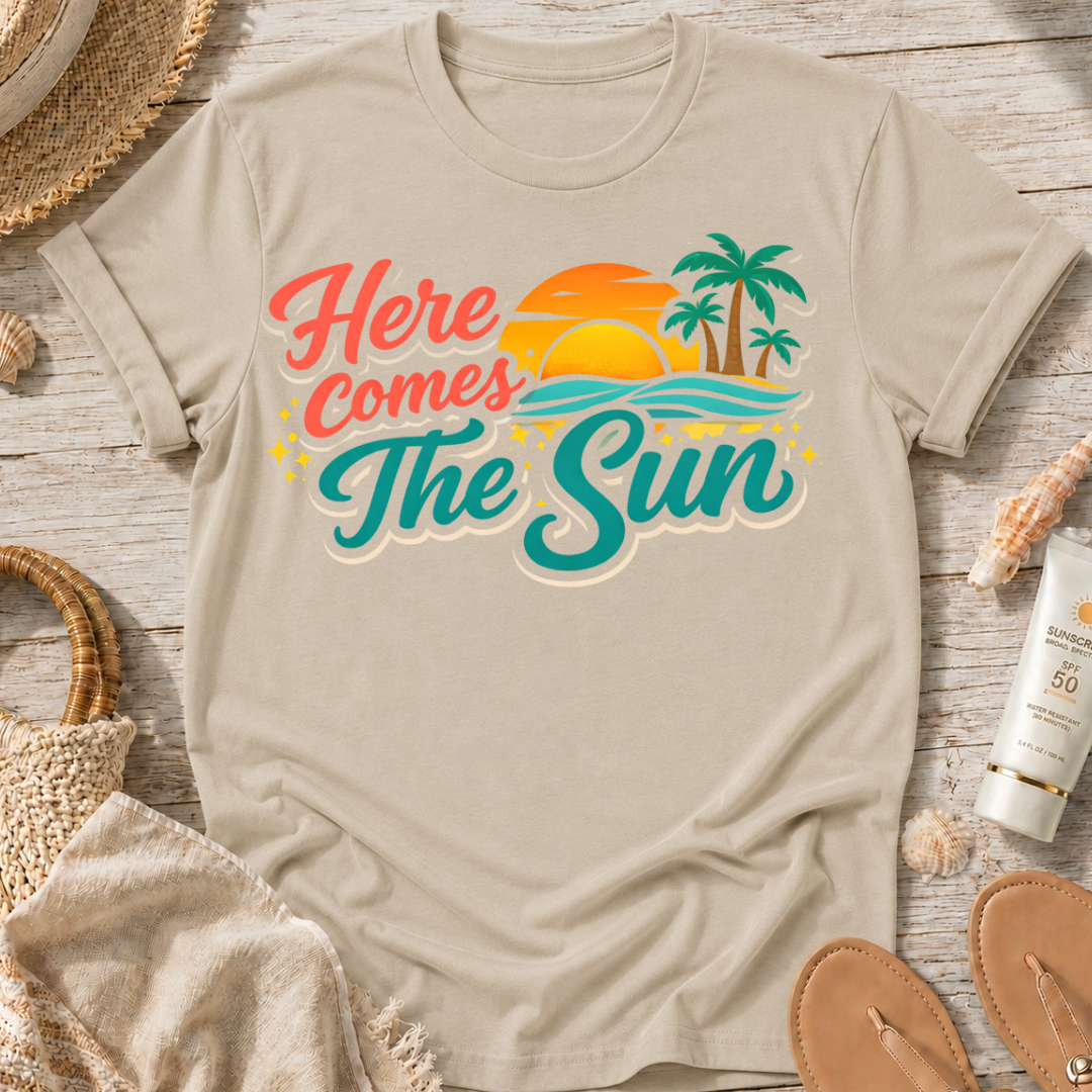 Here Comes The Sun T-Shirt