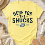 Here For The Shucks T-Shirt